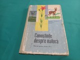 CUNOȘTINȚE DESPRE NATURĂ * MANUAL PENTRU CLASA A IV-A / 1965 *55