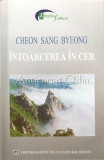 Intoarcerea In Cer - Cheon Sang Byeong
