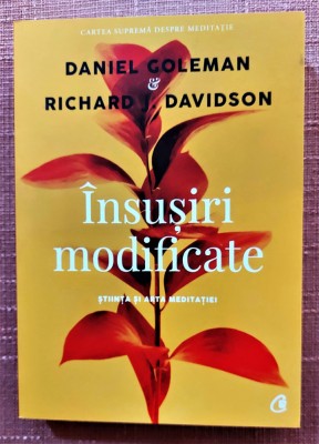 Insusiri modificate. Stiinta si arta meditatiei-Daniel Goleman, Richard Davidson foto