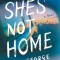 She's Not Home