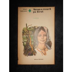 Mihail Sadoveanu - Venea o moara pe Siret