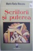 Scriitorii si puterea &ndash; Marin Radu Mocanu