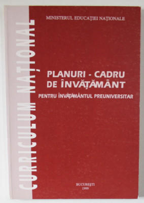 PLANURI - CADRU DE INVATAMANT PENTRU INVATAMANTUL PREUNIVERSITAR , 1999 foto