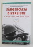 CRIMELE REVOLUTIEI , VOLUMUL I : SANGEROASA DIVERSIUNE A KGB - ISTILOR DIN FSN de GRIGORE CARTIANU , 2021