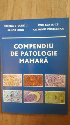 Compendiu de patologie mamara- Simona Stolnicu, Janos Jung