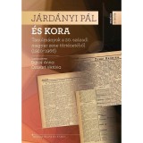 J&aacute;rd&aacute;nyi P&aacute;l &eacute;s kora - Tanulm&aacute;nyok a 20. sz&aacute;zadi magyar zene t&ouml;rt&eacute;net&eacute;ből (1920-1966) - Dalos Anna