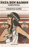 Formația Alpha - Fata Din Samos, Caseta audio Electrecord, Foarte buna