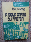 Fanus Neagu - A doua carte cu prieteni