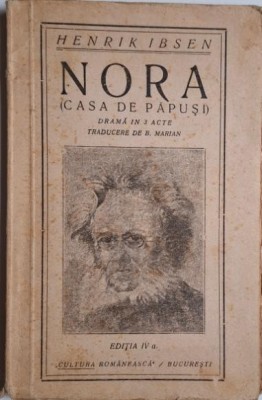 Nora (Casa de papusi) &amp;ndash; Henrik Ibsen (cateva sublinieri) foto