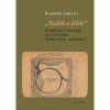 &bdquo;Ny&iacute;lik a l&eacute;lek&rdquo;. Kettős l&aacute;t&aacute;s a huszadik sz&aacute;zadi l&iacute;r&aacute;ban &ndash; Szab&oacute; Lőrinc &bdquo;rejtek&uacute;tja&rdquo; - Kabdeb&oacute; L&oacute;r&aacute;nt