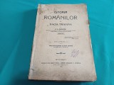 ISTORIA ROM&Acirc;NILOR DIN DACIA TRAIANĂ * A.D. XENOPOL / VOL. I - DACIA ANTE-ROMANĂ ȘI DACIA ROMANĂ * 1914 *9