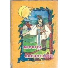 Miorita. Greuceanul