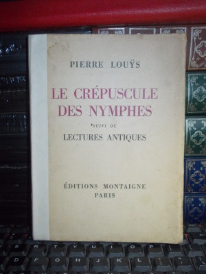 PIERRE LOUYS - LE CREPUSCULE DES NYMPHES , 1930 , EX. 187 foto