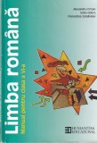 Alexandru Crisan, Sofia Dobra, Florentina Samihaian - Limba romana. Manual