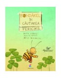 Bondărel &icirc;n căutarea fericirii - Hardcover - Britta Sabbag, Jo&euml;lle Tourlonias, Maite Kelly - Corint Junior