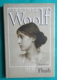 Virginia Woolf &ndash; Flush ( editie in limba maghiara )