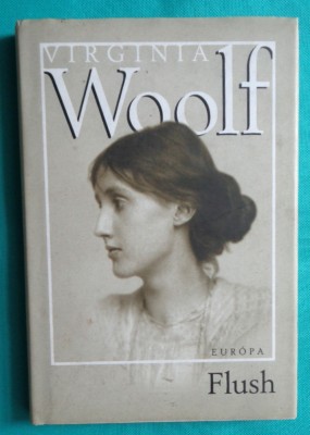 Virginia Woolf &amp;ndash; Flush ( editie in limba maghiara ) foto