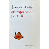 ANTROPOLOGIE POLITICA de GEORGES BALANDIER , 1998