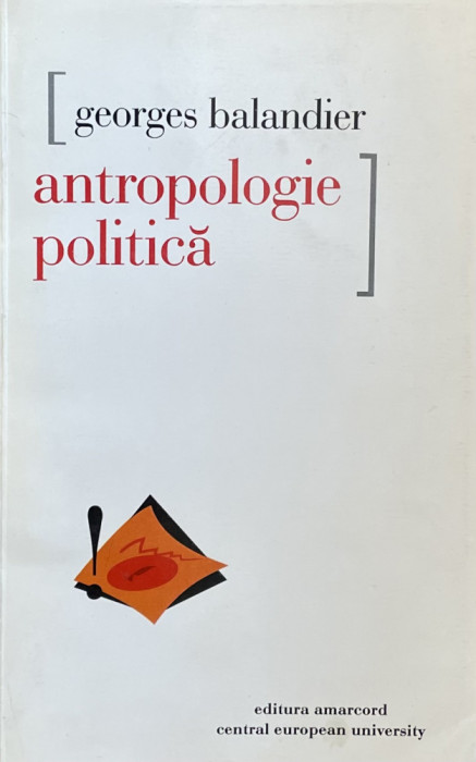 ANTROPOLOGIE POLITICA de GEORGES BALANDIER , 1998