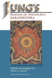 Jung&#039;s Seminar on Nietzsche&#039;s &quot;&quot;Zarathustra&quot;&quot;: (Abridged Edition)