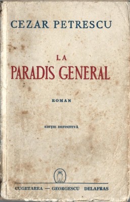 C8437N La Paradis General de Cezar Petrescu, ediție definitivă, 1942 foto