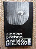 Nicolae Breban - Animale bolnave
