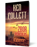 Zbor periculos - Ken Follett - RAO