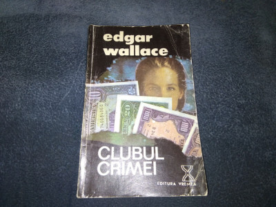 EDGAR WALLACE - CLUBUL CRIMEI foto