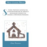 Studiu privind satisfactia consumatorilor de servicii religioase oferite de Biserica Ortodoxa Romana - Florin-Constantin Dobocan