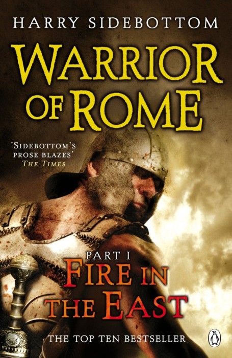 Harry Sidebottom - Fire in the East ( WARRIOR OF ROME # 1 )