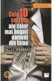 Alex Becker - Cele 10 secrete ale celor mai bogați oameni din lume