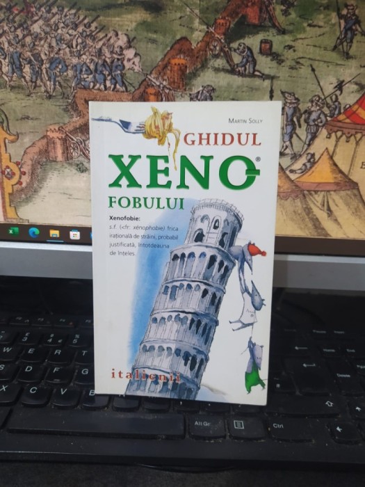 Ghidul Xenofobului: Italienii, Martin Solly, editura Nemira, București 2009, 215