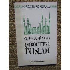 Nadia Anghelescu - Introducere in Islam (Editia: 1993)
