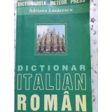 DICTIONAR ITALIAN-ROMAN-ADRIANA LAZARESCU-229264