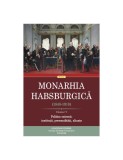 Monarhia Habsburgică (1848-1918), vol. V. Politica externă: instituții, personalități, alianțe