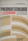 Pneumoftiziologie Clinica - C. Anastasatu, Editura Didactica 1981, Carte Medicina, Coperta Cartonata, 326 Pagini
