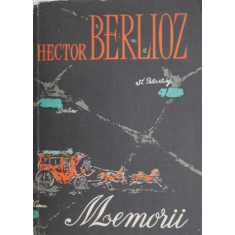 Memorii - Hector Berlioz