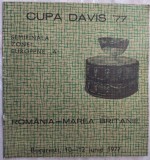 Cumpara ieftin PROGRAM CUPA DAVIS 1977: ROMANIA - MAREA BRITANIE (SEMIFINALA ZONEI EUROPENE A)