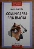 Alain Joannes - Comunicarea prin imagini (cu ilustratii color)