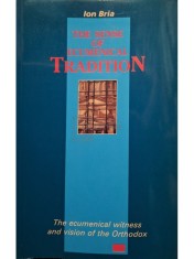 Ion Bria - The sense of ecumenical tradition (Editia: 1991) foto