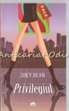 Privilegiul - Zoey Dean, Leda, 2012, Roman, 349 pagini, Beletristica