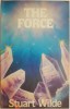 The Force - Stuart Wilde, Carte Engleza cu Sublinieri, Stare Buna