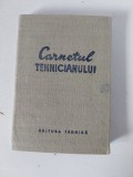CARNETUL TEHNICIANULUI, 1964, nefolosit (fara notite)