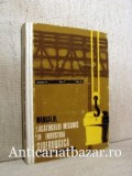 Manualul Lăcătușului Mecanic - Industria Siderurgică, Crinteanu Al. Carte Tehnică Mecanică (Brosata/Cartonata) Romana