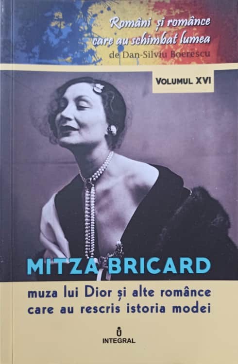 MITZA BRICARD, MUZA LUI DIOR SI ALTE ROMANCE CARE AU RESCRIS ISTORIA ...