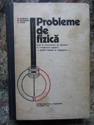 PROBLEME DE FIZICA G.IONESCU EDITURA DIDACTICA 1978 foto