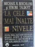 LA CELE MAI INALTE NIVELE. RELATARE DIN CULISELE PUTERII REFERITOARE LA SFARSITUL RAZBOIULUI RECE-MICHAEL R. BES