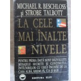 LA CELE MAI INALTE NIVELE. RELATARE DIN CULISELE PUTERII REFERITOARE LA SFARSITUL RAZBOIULUI RECE-MICHAEL R-216859