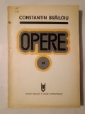 Constantin Brăiloiu - Opere vol. III/ 3: cronici (ed. Emilia Comișel; 1974; tiraj 520 ex.)