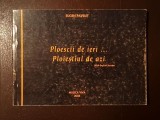 Eugen Paveleț - Ploescii de ieri... Ploieștiul de azi (with english version) (2004)